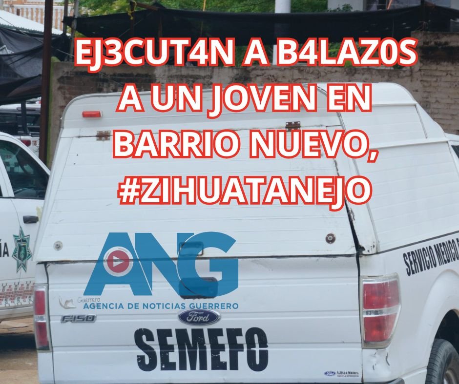 Ej3cut4n a b4laz0s a un joven en Barrio Nuevo, #Zihuatanejo