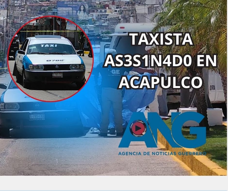 Taxista asesinado en Acapulco