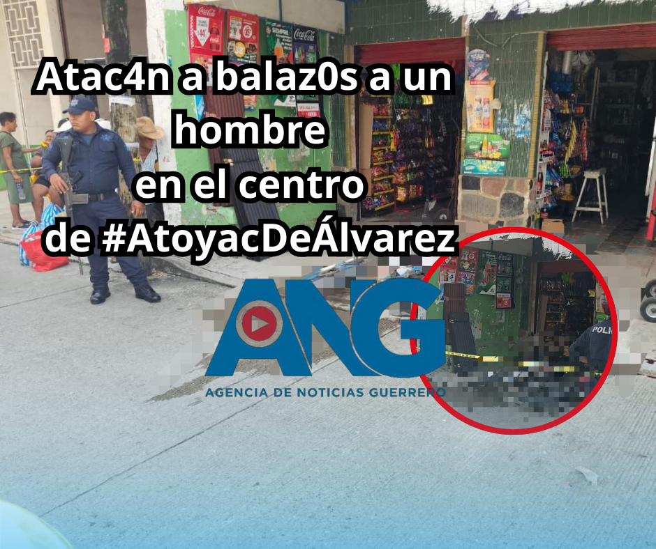 Atac4n a balaz0s a un hombre en el centro de #AtoyacDeÁlvarez