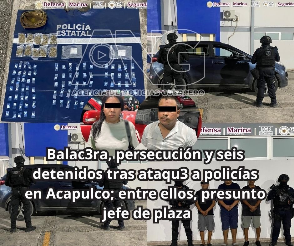 Balac3ra, persecución y seis detenidos tras ataqu3 a policías en Acapulco; entre ellos, presunto jefe de plaza