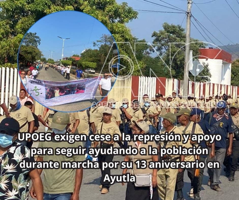 UPOEG exigen cese a la represión y apoyo para seguir ayudando a la población durante marcha por su 13 aniversario en Ayutla