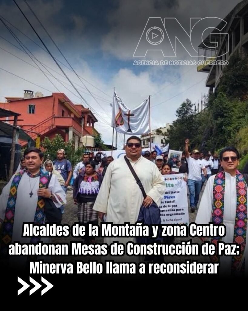 🔴Alcaldes de la Montaña y zona Centro abandonan Mesas de Construcción de Paz; Minerva Bello llama a reconsiderar