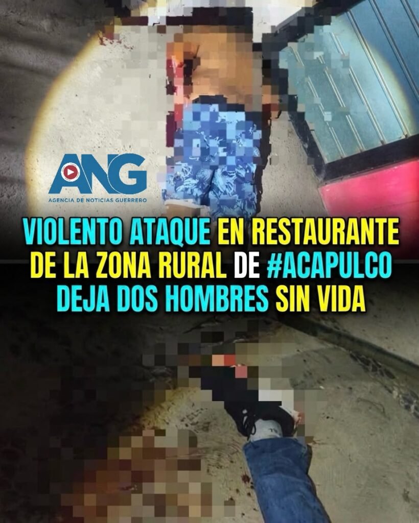 Viol3nto ataqu3 en restaurante de la zona rural de #Acapulco deja dos hombres sin vid4