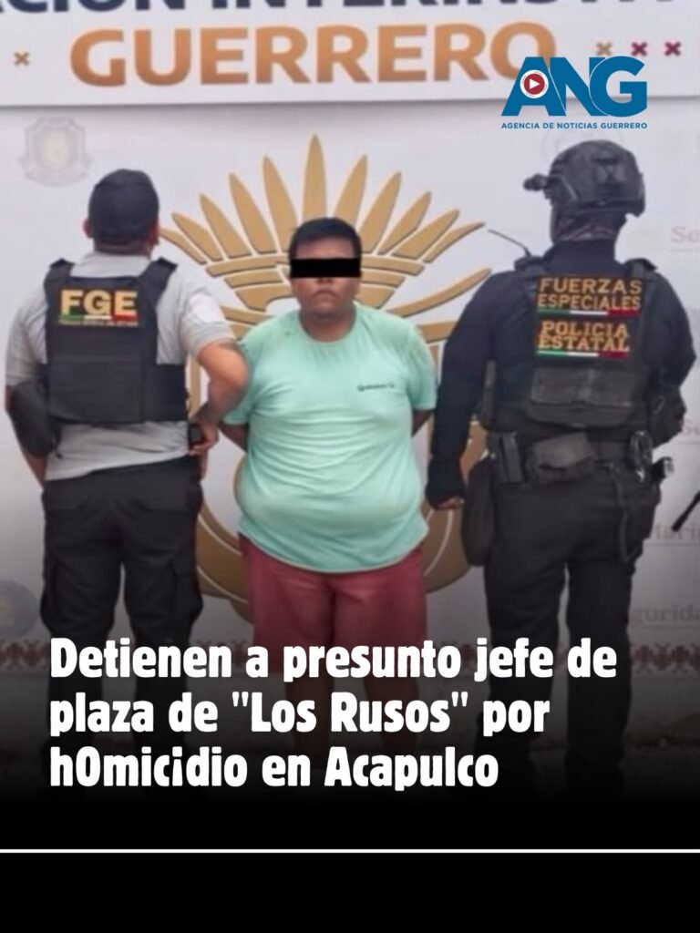 ‼️Detienen a presunto jefe de plaza de “Los Rusos” por h0mic¡dio en #Acapulco