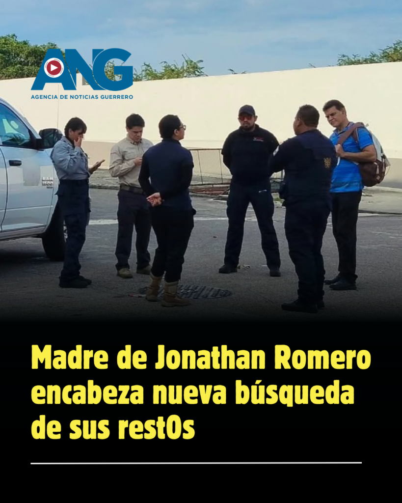 💔 Madre de Jonathan Romero encabeza nueva búsqueda de sus restos